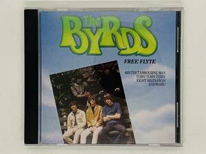 即決CD THE BYRDS / FREE FLYTE / ザ バーズ / MISTER TAMBOURINE MAN TURN! TURN! TURN! MR.SPACEMAN アルバム X16