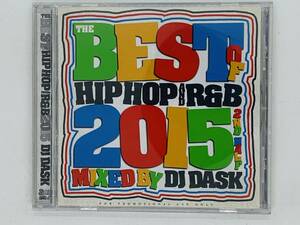 即決CD MIXED BY DJ DASK / THE BEST OF HIP HOP AND R&B 2015 2ND HALF / 31曲収録 アルバム レア X25