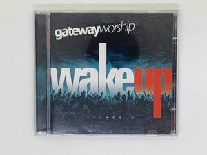 即決CD Gateway Worship / Wake Up The World / New Doxology Anthem The Lord Reigns God Of My Days / アルバム レア 希少 M01