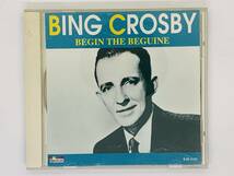 即決CD BING CROSBY ビング・クロスビー / BEGIN THE BEGUINE ビギン・ザ・ビギン / バラ色の人生 枯葉 モナ・リザ アルバム Y20_画像1