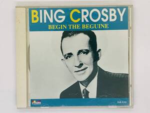 即決CD BING CROSBY ビング・クロスビー / BEGIN THE BEGUINE ビギン・ザ・ビギン / バラ色の人生 枯葉 モナ・リザ アルバム Y20