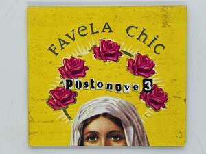 即決CD FAVELA Chic POSTONOVE 3 / コンピレーション ファヴェーラ・シック Brazilian Goove Brasilian / デジパック仕様 K02