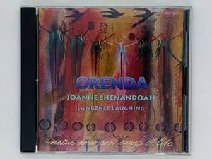 即決CD ORENDA Joanne Shenandoah / Native American Songs Of Life / LAWRENCE LAUGHING / アルバム 激レア Z31