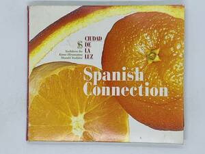 即決CD Spanish Connection CIUDAD DE LA LUZ スパニッシュ・コネクション / 陽光の街 デジパック仕様 Y12