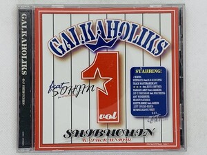 即決CD GALKAHOLIKS DJ SHIBUCHIN vol.1 / アルバム 激レア 希少 セット買いお得 U02