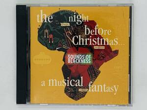 即決CD Sounds Of Blackness / The Night Before Christmas - A Musical Fantasy / アルバム Y11