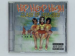 即決CD HIP HOP HIGH / CLASS OF 1992 - 1993 / ヒップホップ / BITCH BETTA HAVE MY MONEY / アルバム 激レア Y37