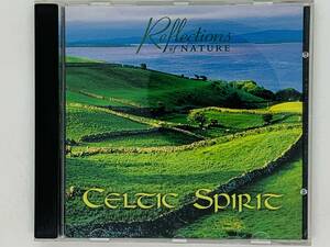 即決CD CELTIC SPIRIT / Reflections of NATURE / Air Of Londonderry Hearth And Home Celtic Dawn / アルバム Z19