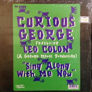 12inchレコード CURIOUS GEORGE / SING ALONG WITH ME NOW
