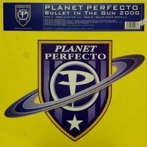 12inchレコード PLANET PERFECTO / BULLET IN THE GUN 2000