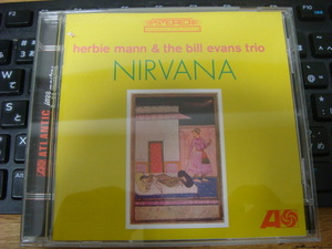 HERBIE MANN & BILL EVANS TRIO NIRVANA cd ATLANTIC　EUプレス ハービー マン ビル エヴァンス ニルヴァーナ 涅槃