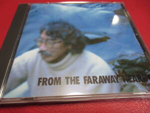 吉沢元治 / FROM THE FARAWAY NEARBY ★吉沢元治の超即興