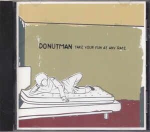 DONUT MAN / TAKE YOUR FUN AT ANY RATE /中古CD!!57922