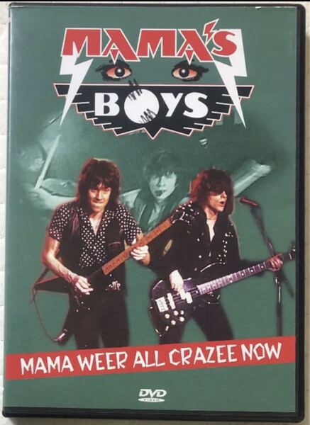 DVD！Mama's Boys / Mama Weer All Crazee Now