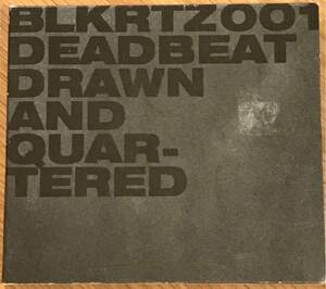 【Dub Techno】Deadbeat - Drawn and Quartered / BLKRT, Basic Chaneal系