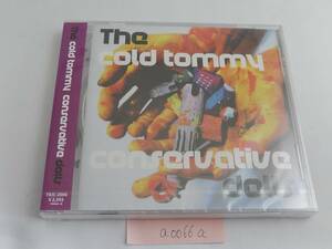 a0066a　CD 　未開封　The cold tommy　conservative dolls