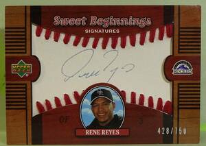 MLB 2002 レネ・レイズ　Upper Deck Sweet Spot Beginnings Signatures 限定750枚 Rene Reyes
