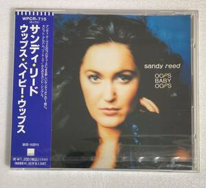 サンディ・リード/ウップス・ベイビー・ウップス 国内盤CD 未開封 WM WPCR-715 帯付き Promo