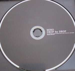 【送料無料】MIHO promo盤 DROP by DROP 非売品 入手困難 レア 希少品 [CD]