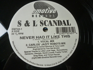 S & L Scandal / Never Had It Like This アップリフト GARAGE HOUSE 12 90s CLASSIC 試聴