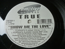 True / Show Me The Love ゴージャス・ヴォーカル HOUSE 12 アップリフト・サウンド 12 Eric Kupper 試聴_画像2