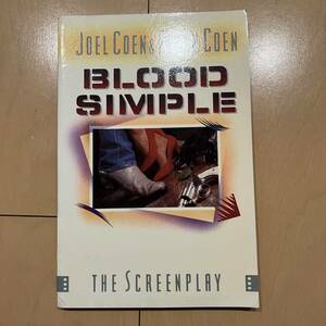 激レア洋書! ジョエル＆イーサン コーエン兄弟監督作品 ブラッドシンプル脚本集 BLOOD SIMPLE THE SCREENPLAY 1988年発行 格安!