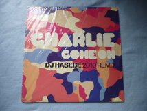 Charlie / Come On (DJ Hasebe 2010 Remix) 試聴可　オリジナル盤 シュリンク付 キャッチー胸キュン R&B 12 _画像1