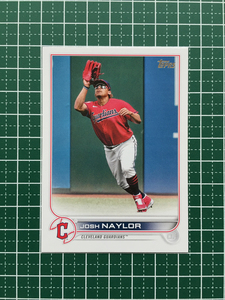 ★TOPPS MLB 2022 SERIES 1 #77 JOSH NAYLOR［CLEVELAND GUARDIANS］ベースカード「BASE」★