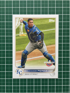 ★TOPPS MLB 2022 OPENING DAY #215 SALVADOR PEREZ［KANSAS CITY ROYALS］ベースカード「BASE」★