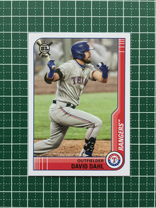 ★TOPPS MLB 2021 BIG LEAGUE #56 DAVID DAHL［TEXAS RANGERS］ベースカード「VETERANS & ROOKIES」★