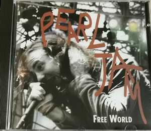 【PEARL JAM/FREE WORLD】 初期ライブ収録/パール・ジャム/輸入盤CD（プライベート盤/プレス盤）