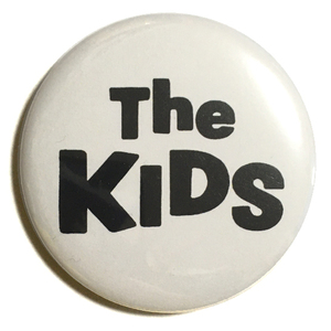 デカ 缶バッジ 58mm THE KIDS ③ Black Out Living In The 20th Century Power Pop パワーポップ ベルギーパンク Punk