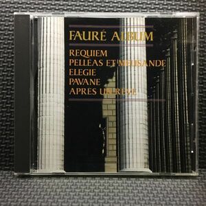 CDクラシック フォーレ名曲集 / FAURE ALBUM / REQUIEM / PELLEAS ET MELISANDE / レクイエム 作品48 / The CD Club