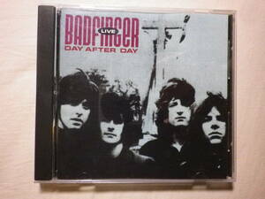 『Badfinger/Badfinger Live～Day After Day(1990)』(RYKODISC RCD 10189,USA盤,1974年ライブ音源,I Can't Take It,Blind Owl,Baby Blue)