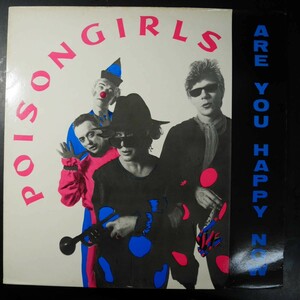 アナログ ● 輸入盤 ～ Poison Girls Are You Happy Now レーベル:Illuminated Records ILL 3112