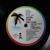 アナログ ●輸入盤～ Julian Cope Saint Julian ～ レーベル: Island Records ILPS 9861_画像7