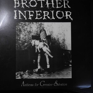 アナログ ● 輸入盤 ～ Brother Inferior Anthems For Greater Salvation