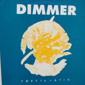 アナログ 7INCH EP ● 輸入盤～Dimmer Crystalator レーベル:Sub Pop SP 326, Flying Nun Records FN 310