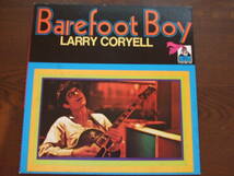 ラリー・コリエル「ベアーフット・ボーイ」LARRY CORYELL / BAREFOOT BOY SR 719_画像1
