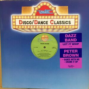 【12'】 DAZZ BAND / LET IT WHIP ： PETER BROWN / DANCE WITH ME