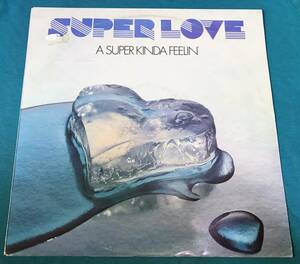 LP●Super Love / A Super Kinda Feelin Bulgaria盤ВТА 1781 スイス産レア・グルーヴ メロウ・ソウル