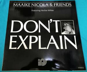 LP●Maaike Nicola & Friends Featuring Herbie White / Don't Explain HOLLANDオリジナル盤IPS Records 6819.193