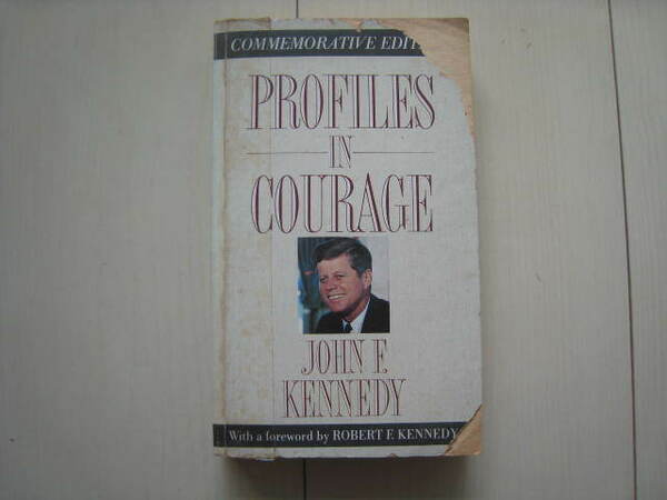 A146 即決 送料無料★洋書 ほぼ未使用★PROFILES IN COURAGE/JOHN F. KENNEDY With a foreword by ROBERT F. KENNEDY