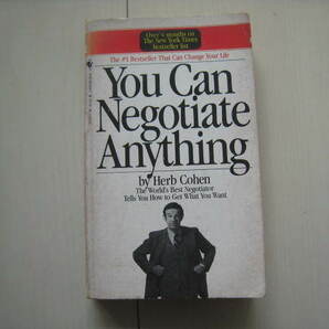 A150 即決 送料無料★洋書★You Can Negotiate Anything:The World's Best Negotiator Tells You How to Get What You Want/Herb Cohen