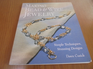 洋書ビーズワイヤーワーク　シンプルデザイン　Bead & Wire Jewelry　テクニック　ネックレス　イヤリング、ヘアクリップ