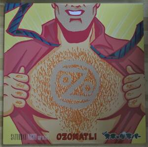 0416）ＯＺＯＭＡＴＬＩ　ｆｅａｔ．スチャダラパー　④　１２インチ　ＳＡＴＵＲＤＡＹ　ＮＩＧＨＴ　ＳＤＰ　ＲＥＭＩＸ