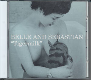 ベル・アンド・セバスチャンBELLE AND SEBASTIAN/Tigermilk/タイガーミルク/BELLE & SEBASTIAN★日本盤