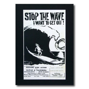 サーフムービーポスター　L-44 「STOP THE WAVE I WANT TO GET OFF!」 サイズ：31×18.5cm