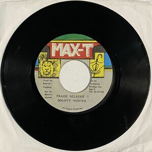 即決！Bounty Hunter - Praise Selassie I / Max-T / Reggae / Dancehall