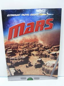 洋書・スターウォーズ哲学の源④　宇宙飛行士旅行ガイド『ＭＡＲＳ』※火星人伝説 牡羊座 ケプラーの法則 火星探査車・オポチュニティ